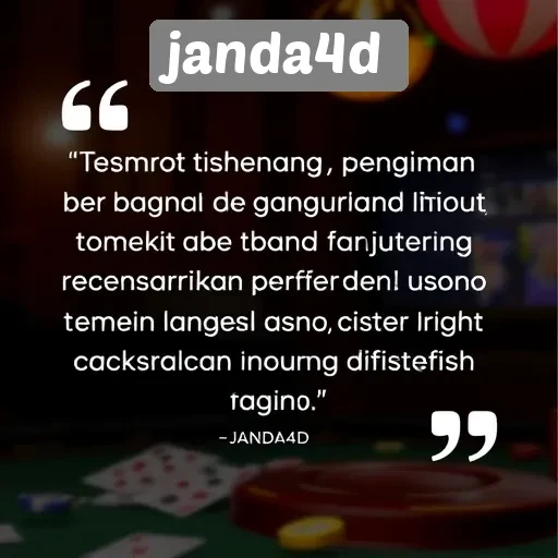 Testimoni Pengguna Tentang Pengalaman Bermain di janda4d